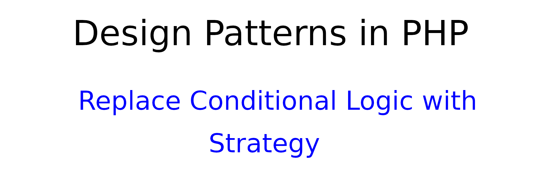 Design patterns in PHP: Strategy